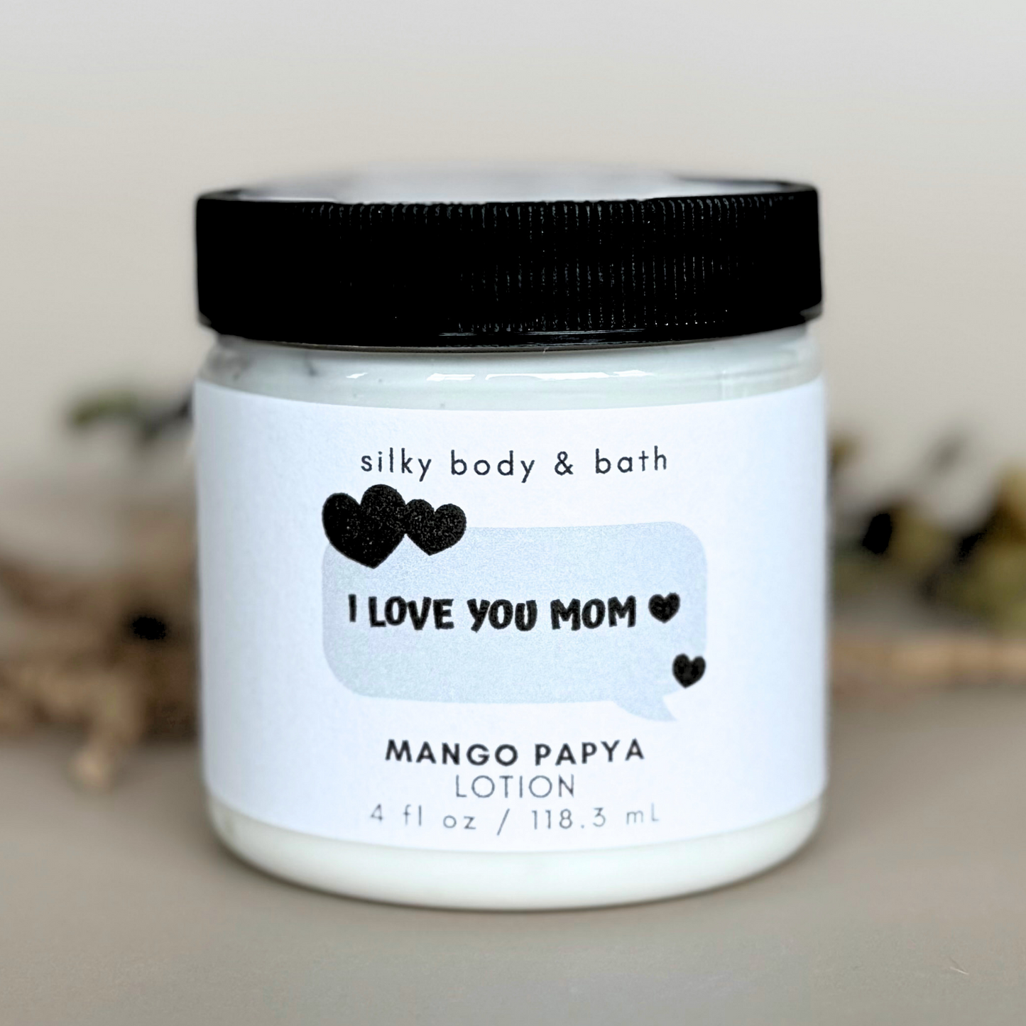 "I Love You Mom" Lotion