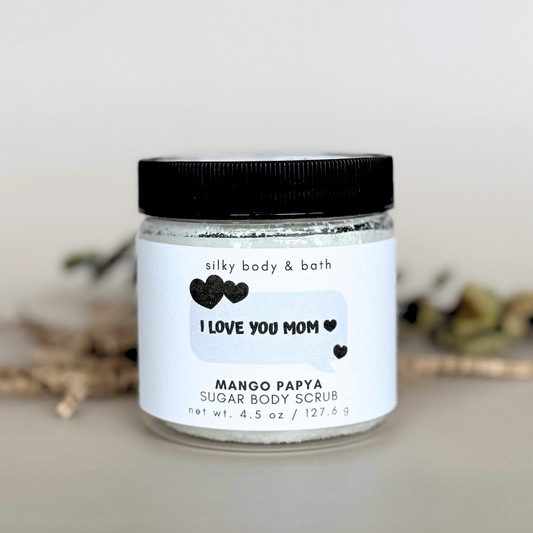 "I Love You Mom" Sugar Scrub